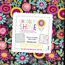 Load image into Gallery viewer, Choose To Shine - 5X5 Squares Charm Pack  CHSH5PK