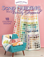 Load image into Gallery viewer, Book - Scrap Quilting With Wendy Sheppard # 1415431