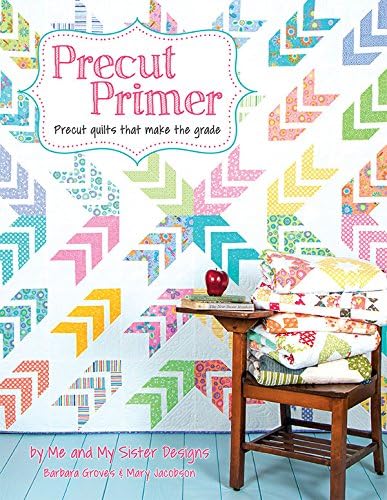 Book - Precut Primer Quilt Pattern Book by Me and My Sister Designs