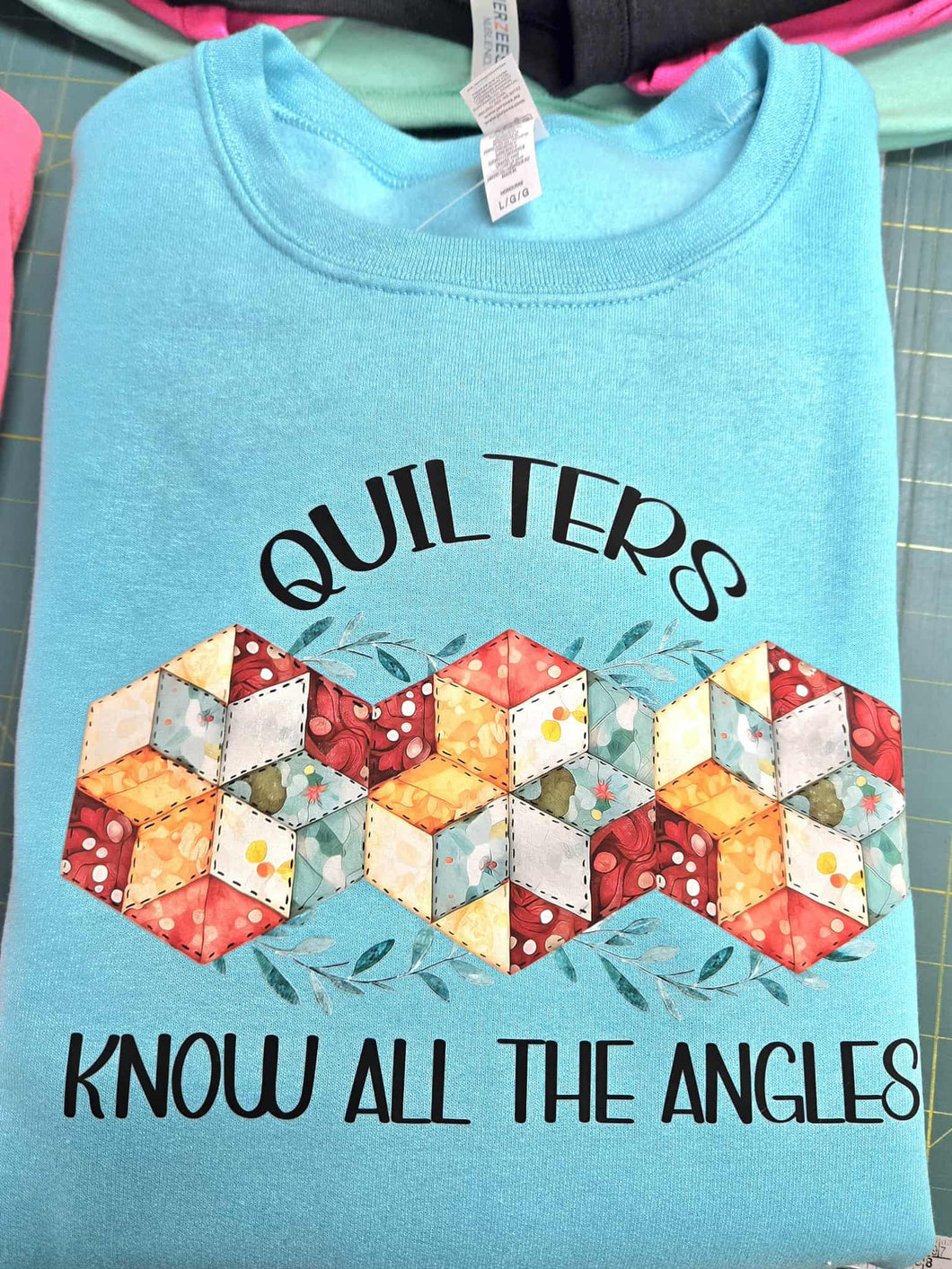 Crew Sweatshirt - Quilters Know all the Angles