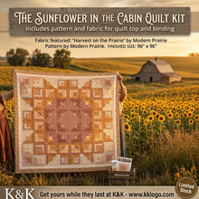 Load image into Gallery viewer, Sunflower in the Cabin Quilt Kit - Designed by Melissa Gilbert of Modern Prairie