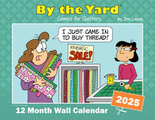 Load image into Gallery viewer, By the Yard 2025 Calendar for Quilters