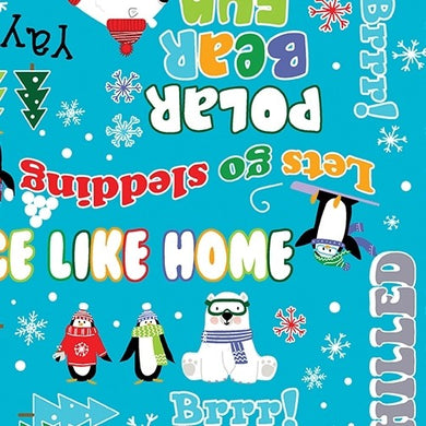 Snow Place Like Home - Snow Fun Words in Turquoise - Penguin Cotton Fabric -  9869-84